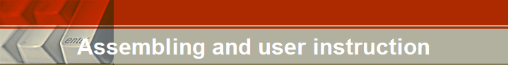 Assembling and user instruction